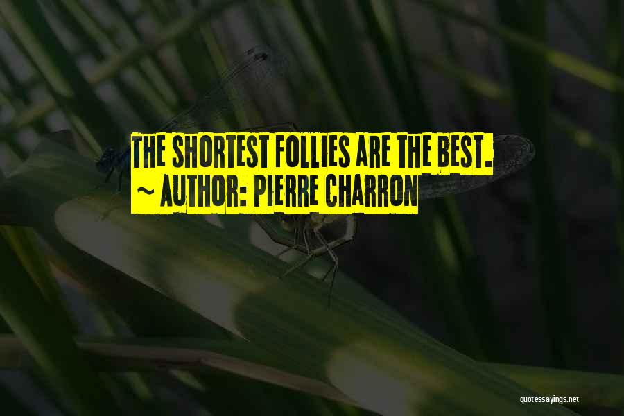 Micole Quotes By Pierre Charron