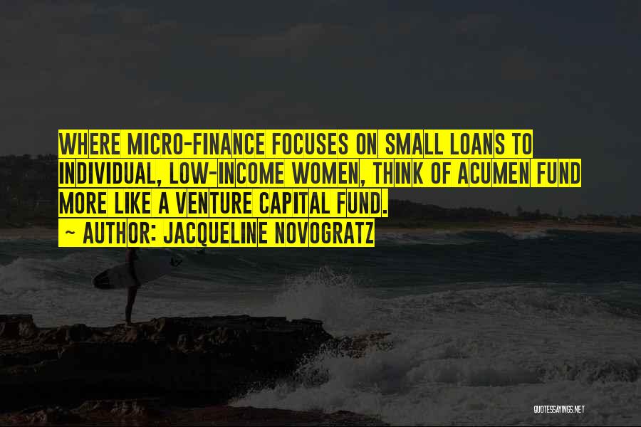 Micro Loans Quotes By Jacqueline Novogratz