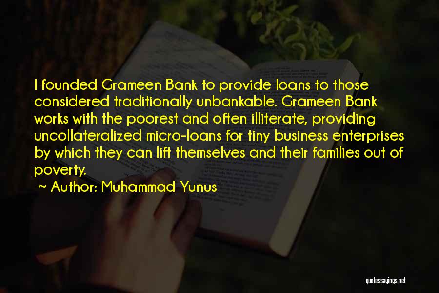 Micro Loans Quotes By Muhammad Yunus