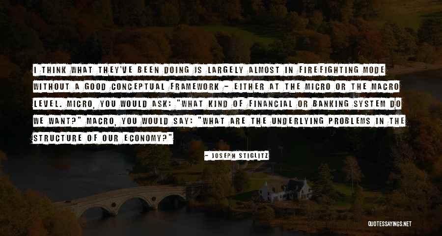 Micro Macro Quotes By Joseph Stiglitz Micro Macro Quotes By Joseph Stiglitz