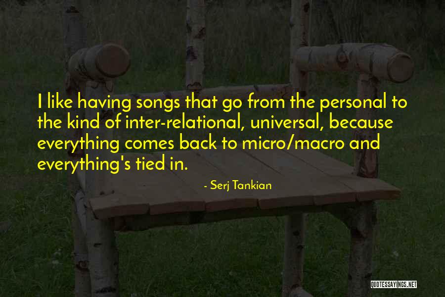 Micro Macro Quotes By Serj Tankian