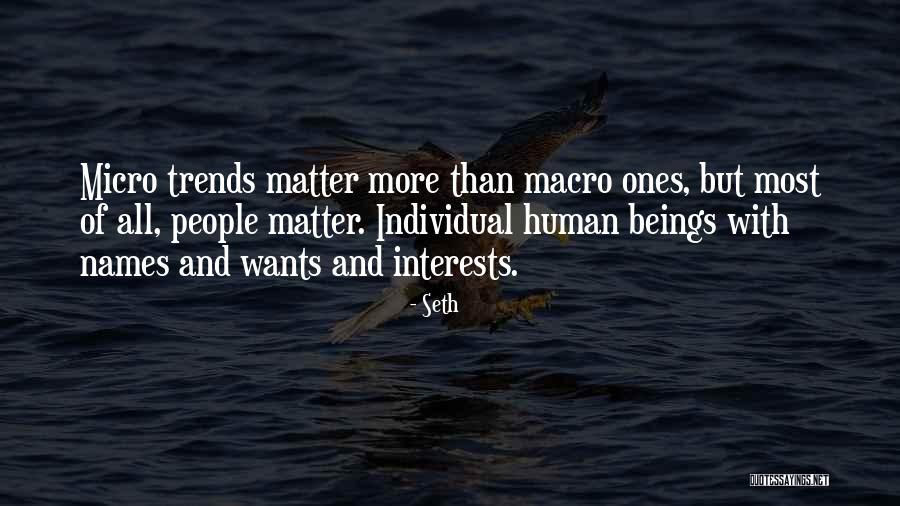 Micro Macro Quotes By Seth Micro Macro Quotes By Seth