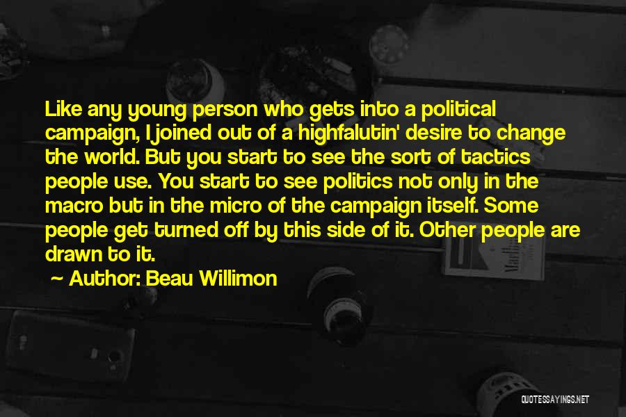 Micro Quotes By Beau Willimon