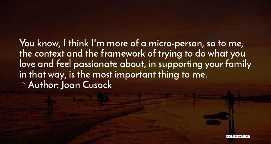 Micro Quotes By Joan Cusack