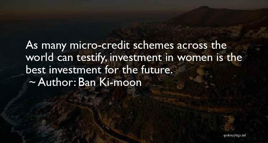 Micro World Quotes By Ban Ki-moon