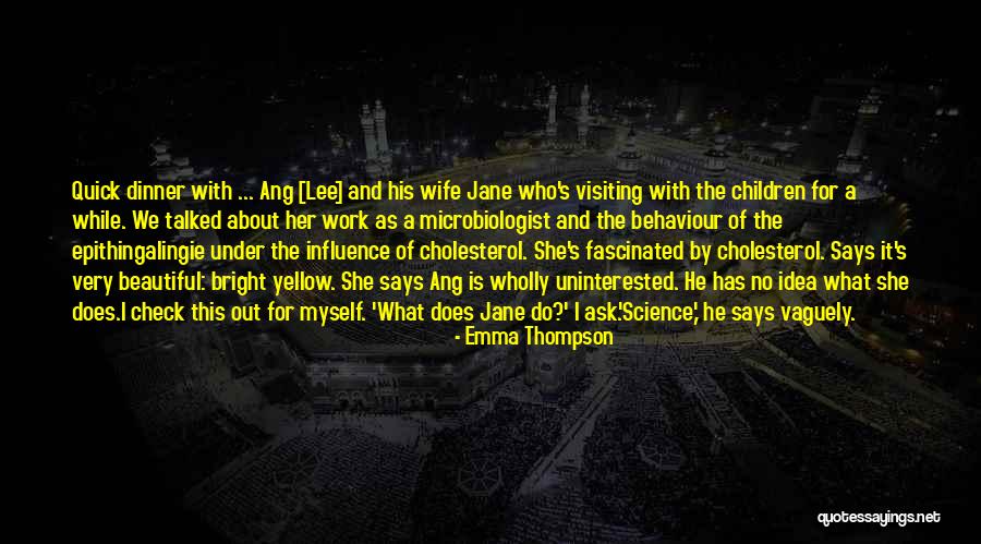 Microbiologist Quotes By Emma Thompson Microbiologist Quotes By Emma Thompson