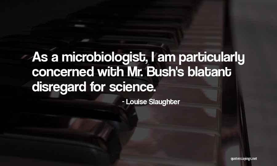Microbiologist Quotes By Louise Slaughter Microbiologist Quotes By Louise Slaughter