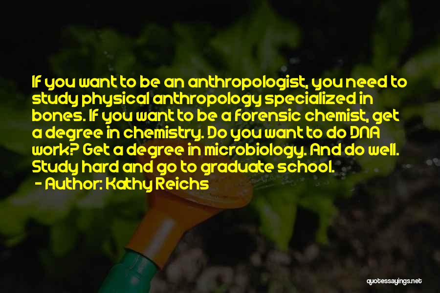 Microbiology Quotes By Kathy Reichs