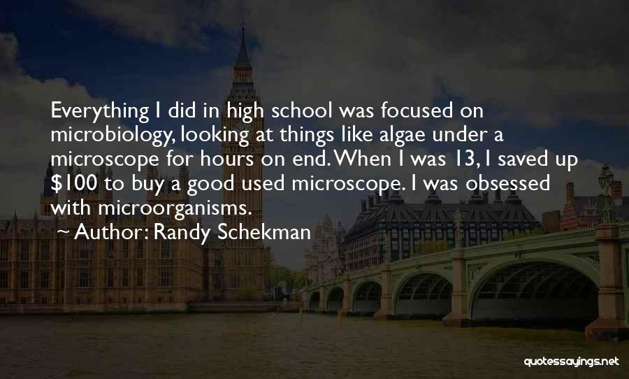 Microbiology Quotes By Randy Schekman