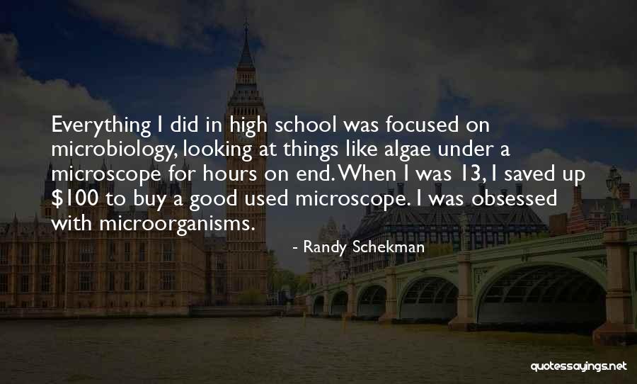 Microbiology Quotes By Randy Schekman