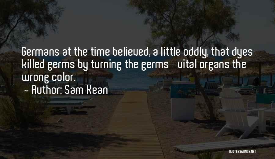 Microbiology Quotes By Sam Kean