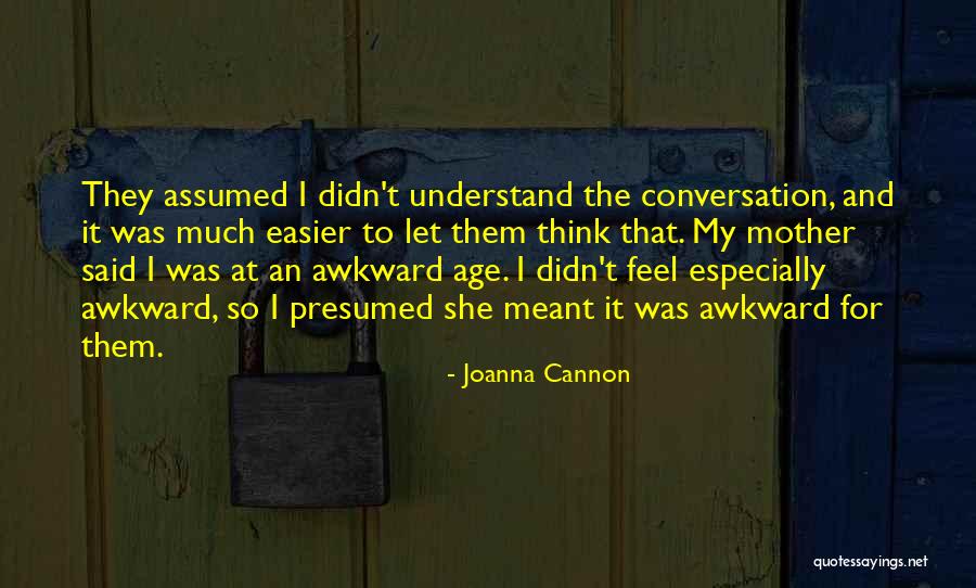 Microblogging Site Quotes By Joanna Cannon Microblogging Site Quotes By Joanna Cannon