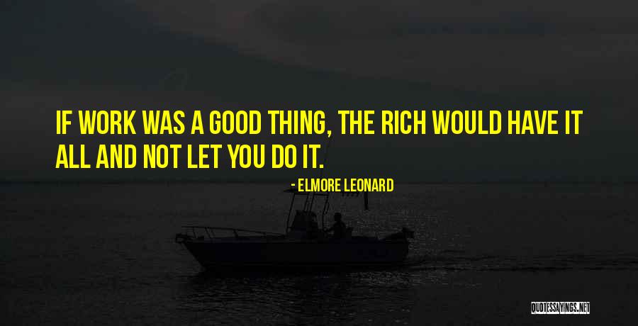 Microcellular Quotes By Elmore Leonard Microcellular Quotes By Elmore Leonard