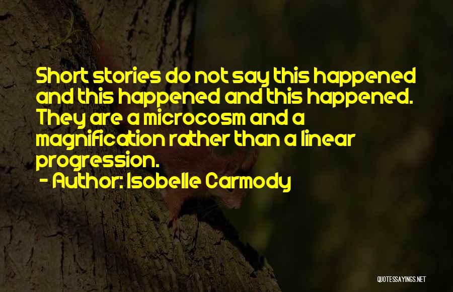 Microcosm Quotes By Isobelle Carmody