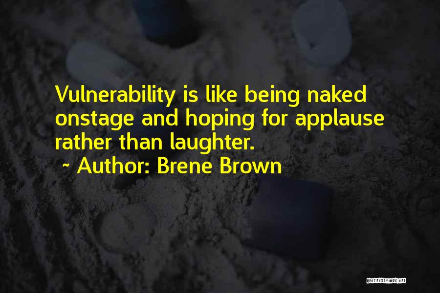 Microelectrode Quotes By Brene Brown