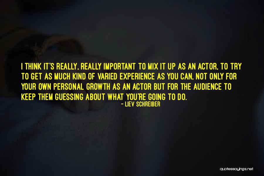 Microestados Europeus Quotes By Liev Schreiber Microestados Europeus Quotes By Liev Schreiber