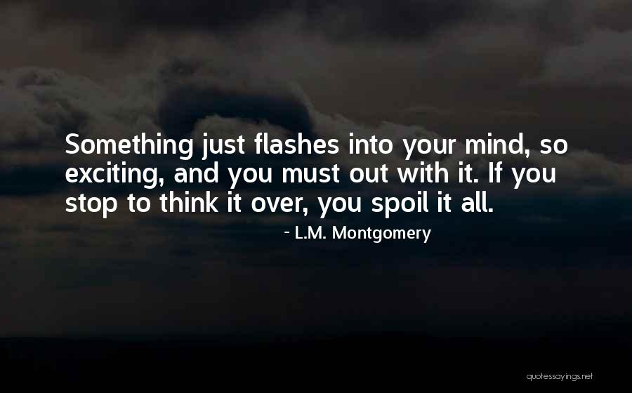 Microkinetics Optidriver Quotes By L.M. Montgomery
