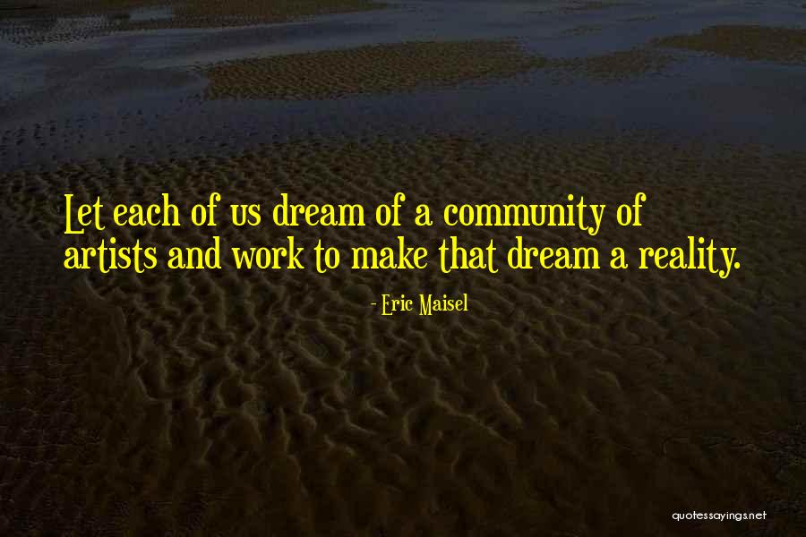Microlights Ultralights Quotes By Eric Maisel Microlights Ultralights Quotes By Eric Maisel
