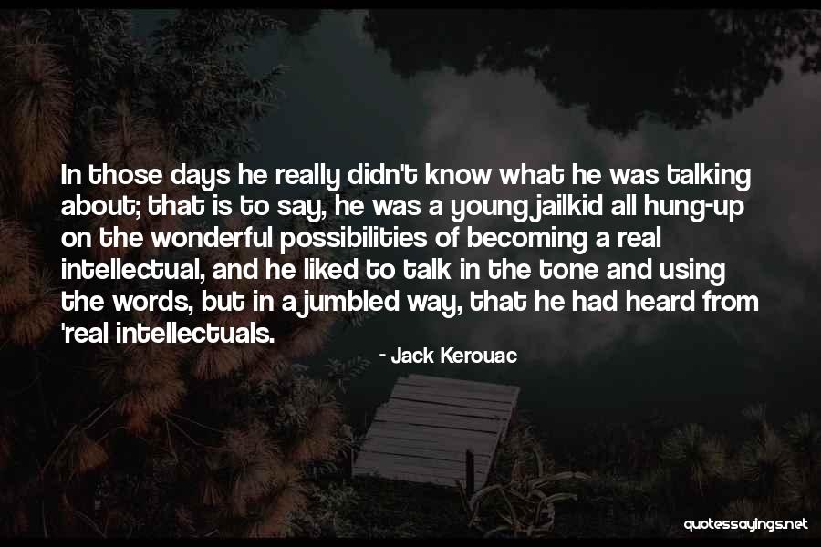 Micrometeoroid Protection Quotes By Jack Kerouac Micrometeoroid Protection Quotes By Jack Kerouac