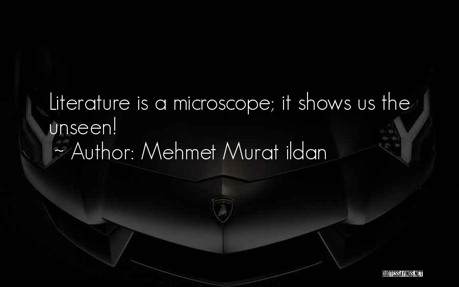 Microscope Quotes By Mehmet Murat Ildan