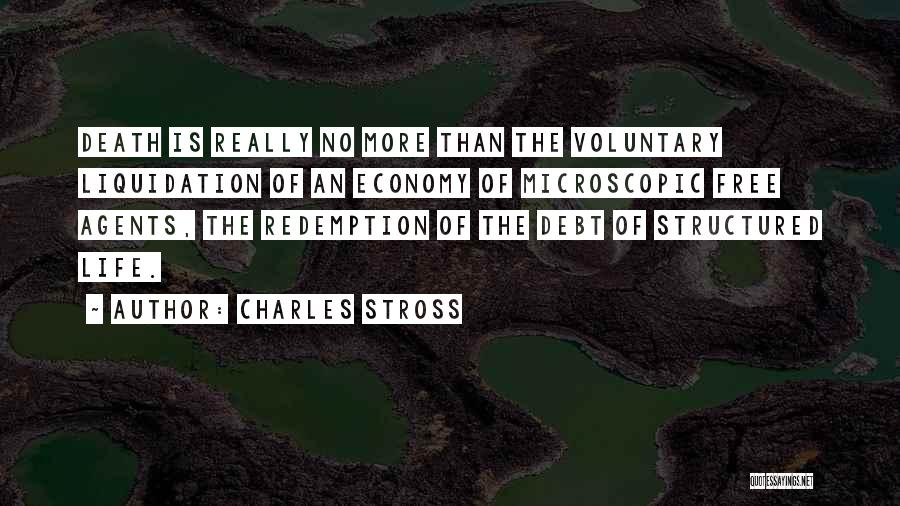 Microscopic Quotes By Charles Stross