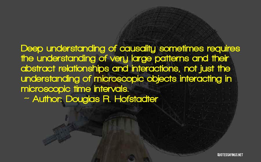 Microscopic Quotes By Douglas R. Hofstadter
