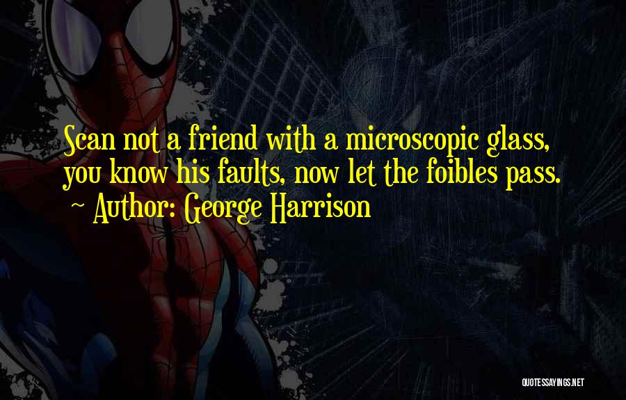 Microscopic Quotes By George Harrison