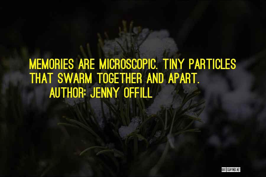 Microscopic Quotes By Jenny Offill