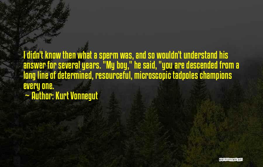 Microscopic Quotes By Kurt Vonnegut