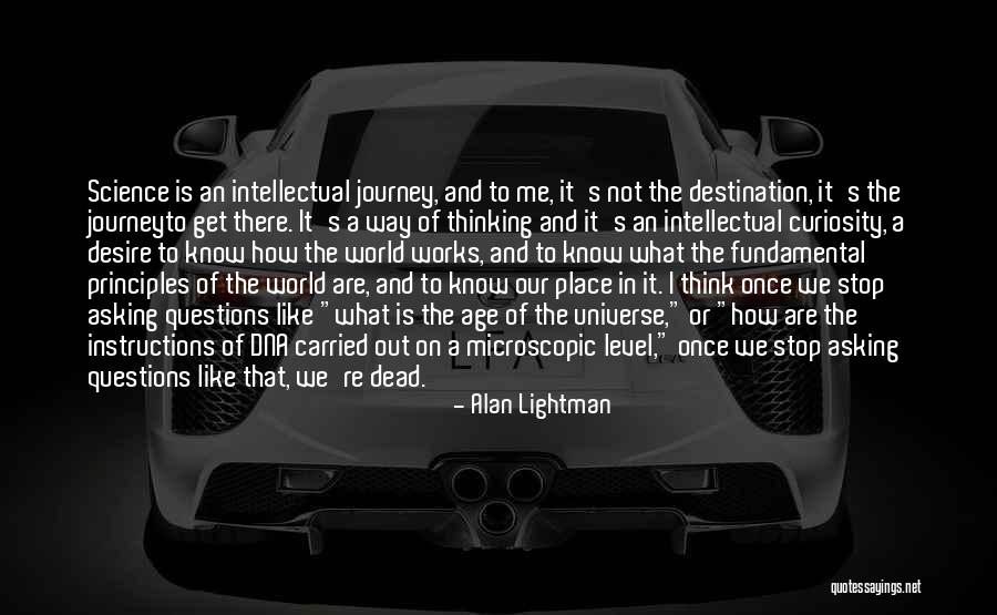 Microscopic World Quotes By Alan Lightman Microscopic World Quotes By Alan Lightman