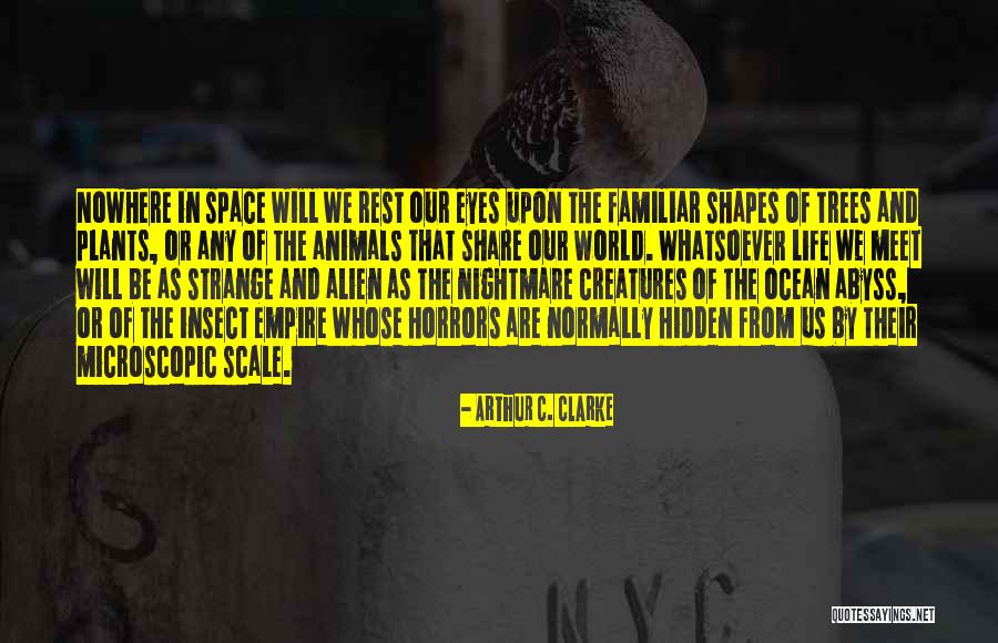 Microscopic World Quotes By Arthur C. Clarke Microscopic World Quotes By Arthur C. Clarke