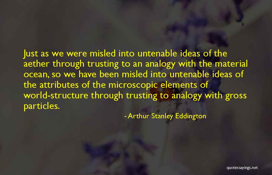 Microscopic World Quotes By Arthur Stanley Eddington