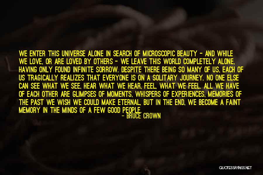 Microscopic World Quotes By Bruce Crown Microscopic World Quotes By Bruce Crown