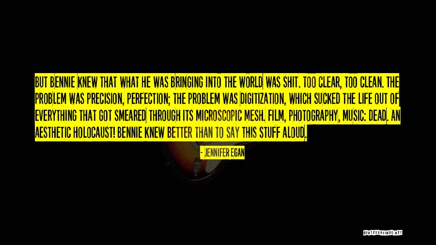 Microscopic World Quotes By Jennifer Egan Microscopic World Quotes By Jennifer Egan