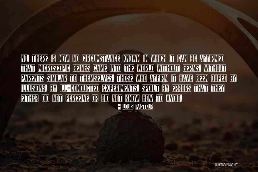 Microscopic World Quotes By Louis Pasteur Microscopic World Quotes By Louis Pasteur