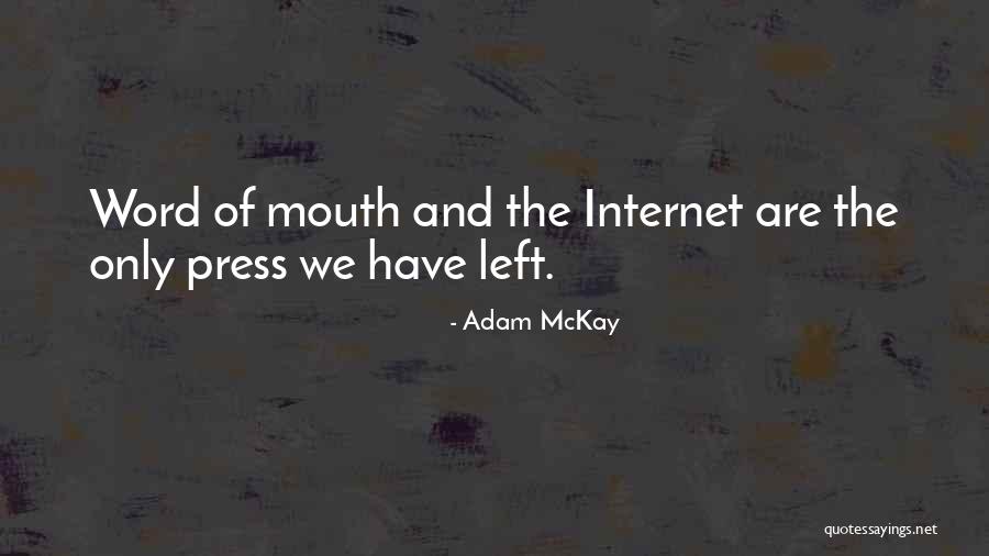 Microscopul Componente Quotes By Adam McKay Microscopul Componente Quotes By Adam McKay