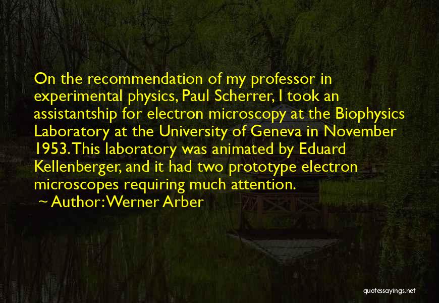 Microscopy Quotes By Werner Arber