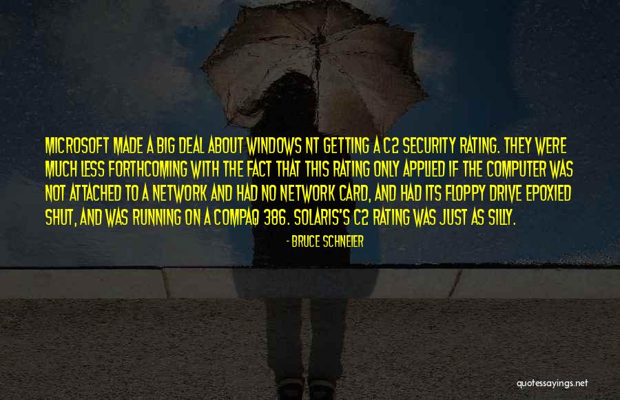 Microsoft And Windows Quotes By Bruce Schneier Microsoft And Windows Quotes By Bruce Schneier
