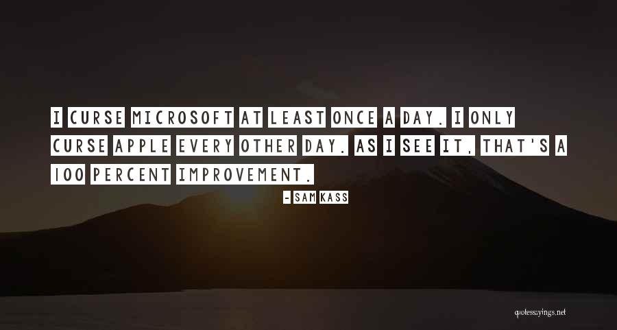 Microsoft Sam Quotes By Sam Kass