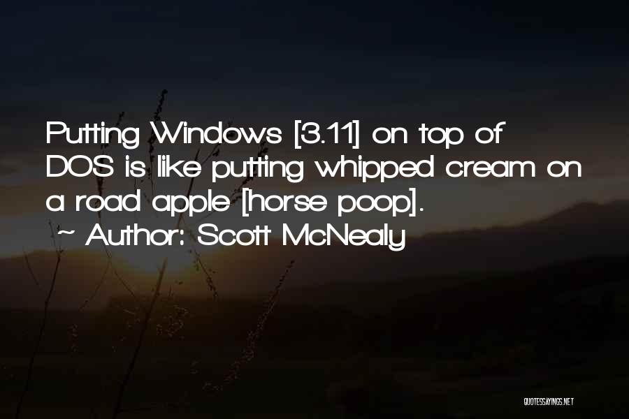 Microsoft Windows Quotes By Scott McNealy