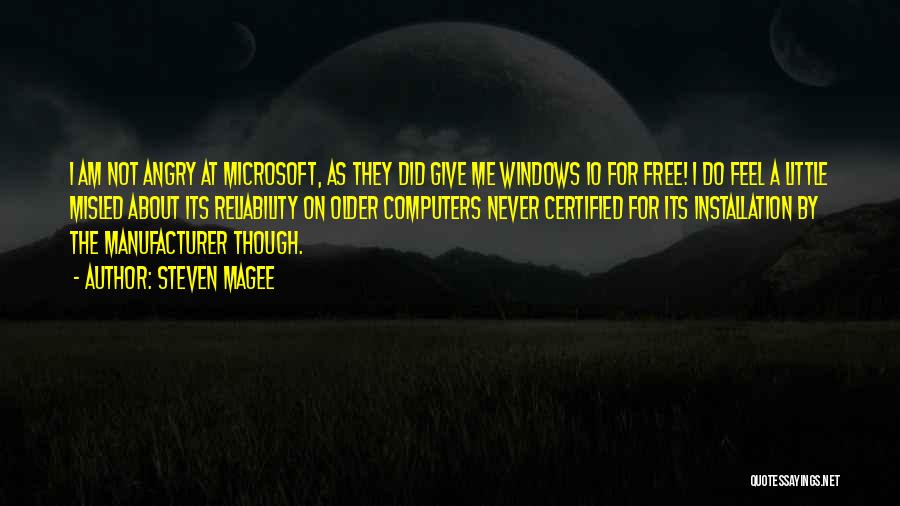 Microsoft Windows Quotes By Steven Magee