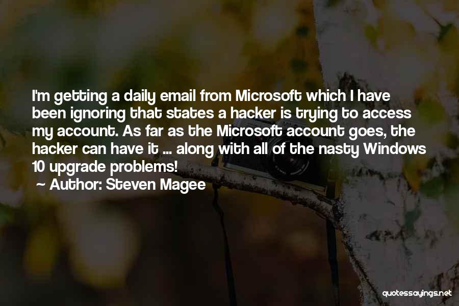 Microsoft Windows Quotes By Steven Magee