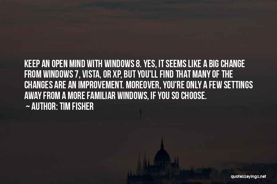 Microsoft Windows Quotes By Tim Fisher