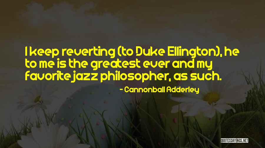 Microstories Quotes By Cannonball Adderley Microstories Quotes By Cannonball Adderley