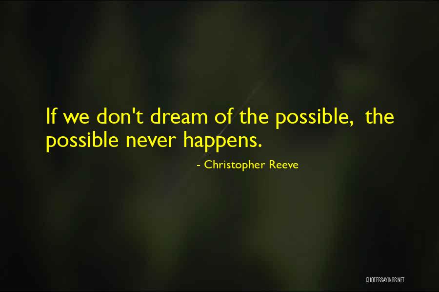 Microsystems And Nanoengineering Quotes By Christopher Reeve