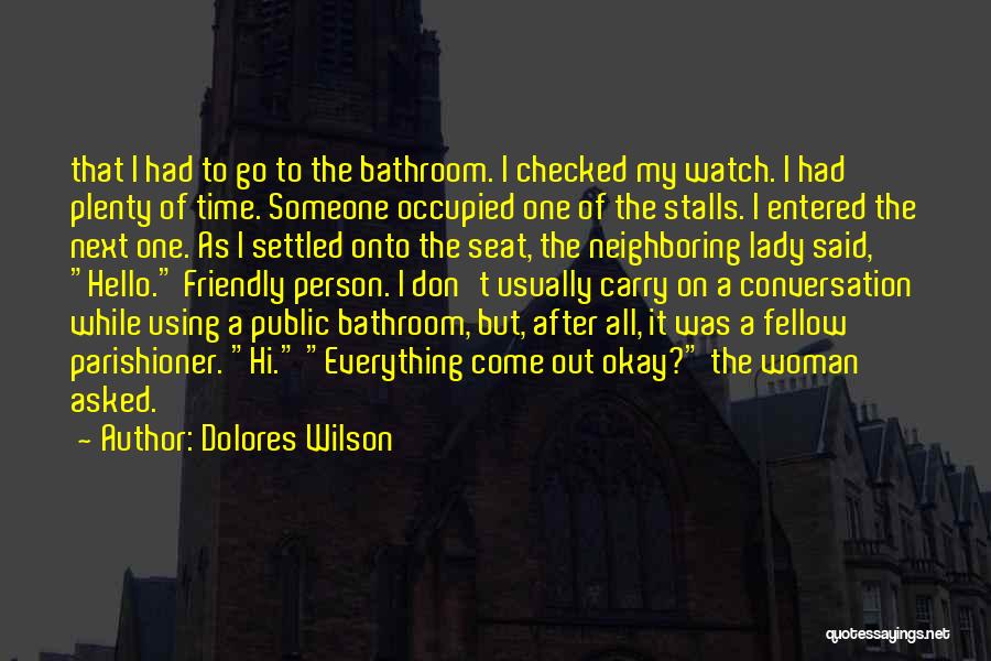 Microsystems Engineering Quotes By Dolores Wilson