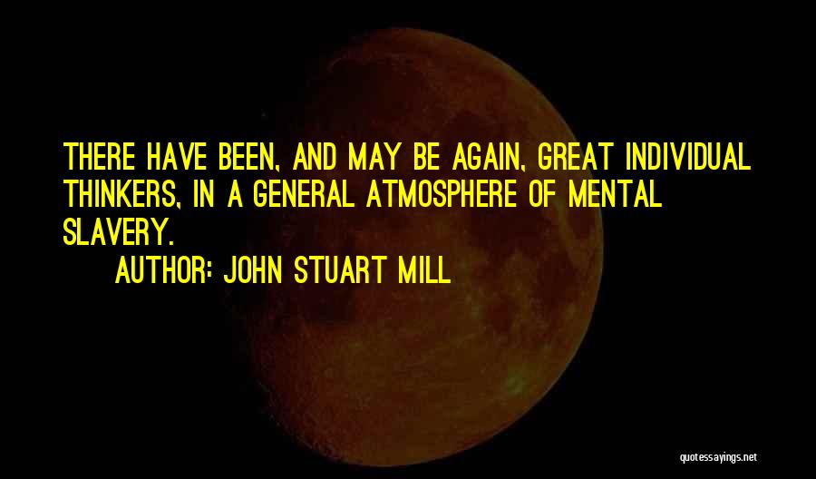 Microsystems Engineering Quotes By John Stuart Mill