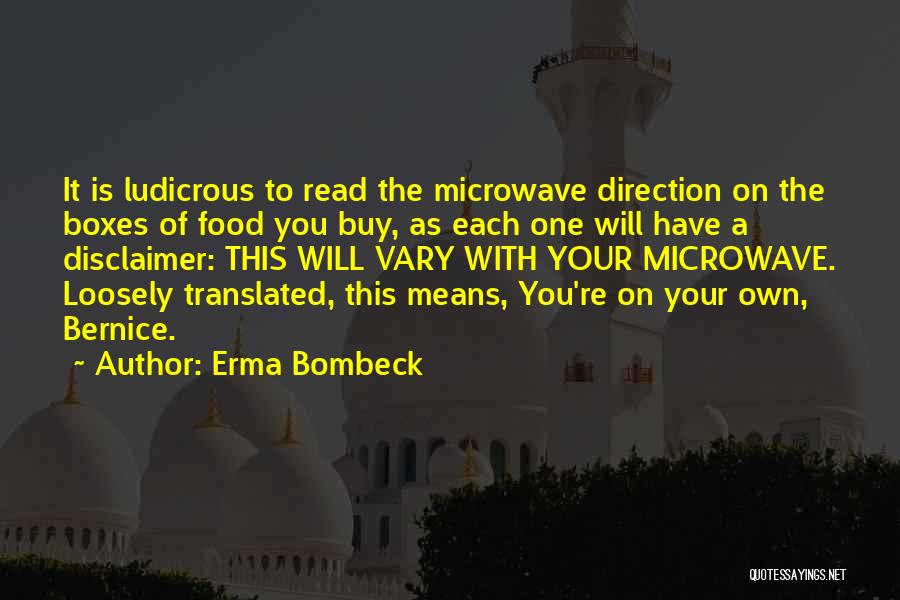 Microwaves Quotes By Erma Bombeck