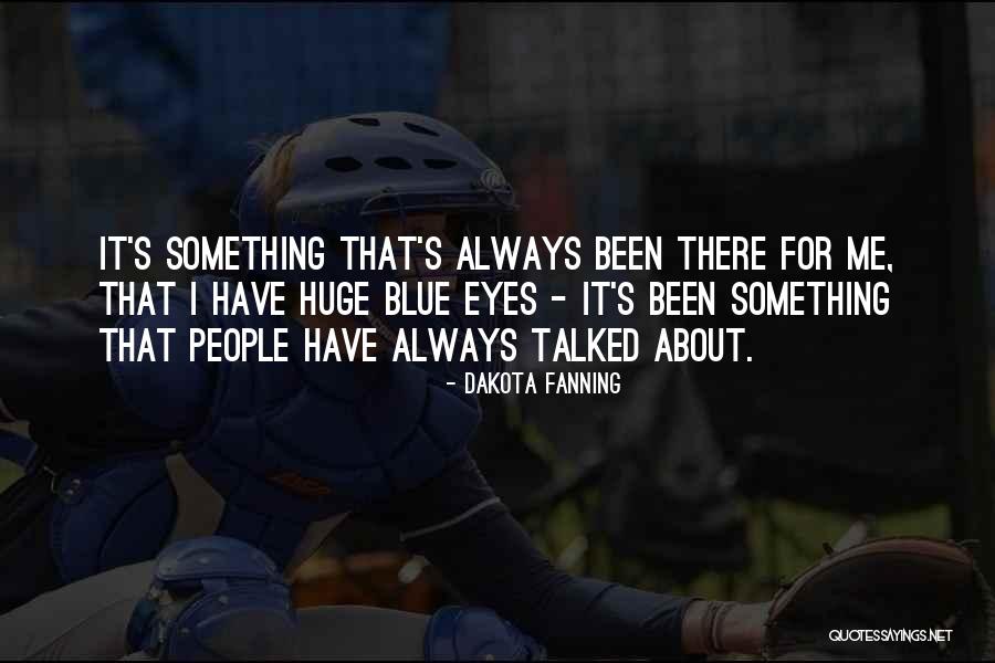 Micsoda Csapat Quotes By Dakota Fanning Micsoda Csapat Quotes By Dakota Fanning