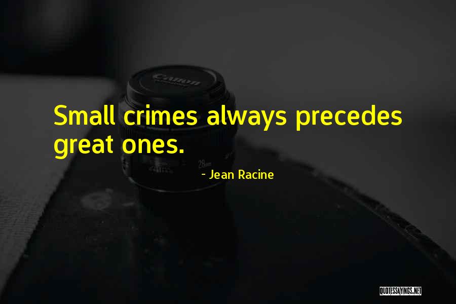 Micsoda Csapat Quotes By Jean Racine Micsoda Csapat Quotes By Jean Racine